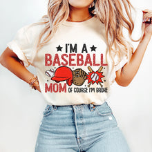 Load image into Gallery viewer, I&#39;m a Baseball Mom
